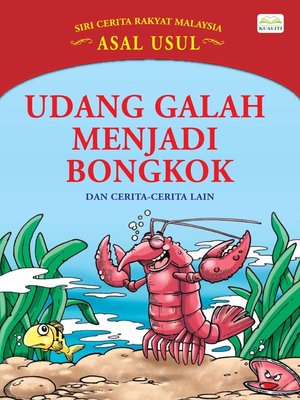 cover image of Udang Galah Menjadi Bongkok Dan Cerita-Cerita Lain